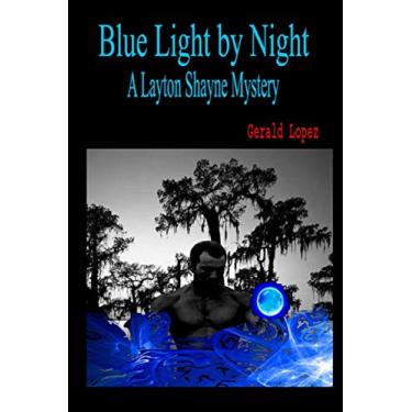 Imagem de Blue Light by Night: (A Layton Shayne Mystery)