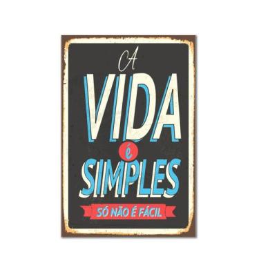 Imagem de Placa Decorativa MDF Vintage A Vida é Simples 30x40 - Quartinhos
