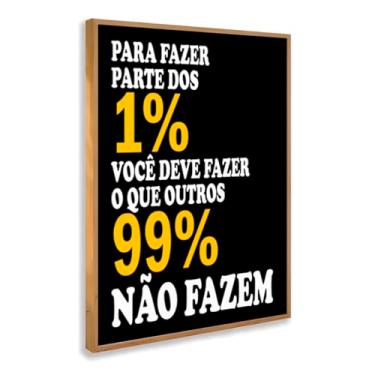 Imagem de Quadro Decorativo Frase Motivacional 1 Porcento Superação Esforço Sucesso Mentalidade Forte Determinação Com Moldura