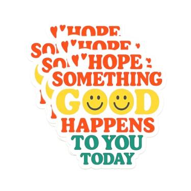 Imagem de Adesivo I Hope Something Good Happens to You Today - Adesivos de vinil divertidos à prova d'água para adultos Garrafa de água Laptop Phone Case Decalques (3 peças, 7,6 cm)