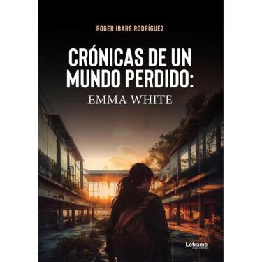 Imagem de Crónicas de un mundo perdido: Emma White - Espanhol