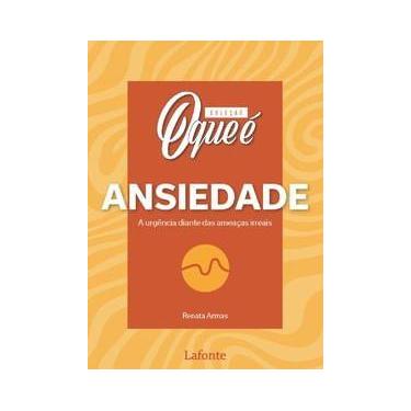 Imagem de Coleção - o Que É Ansiedade - Editora Lafonte