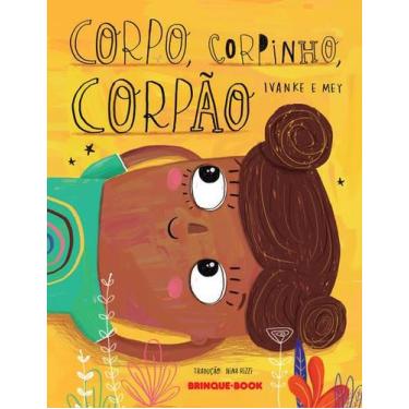 Imagem de Livro - Corpo, corpinho, corpão - Brinque-Book