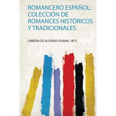 Imagem de Romancero Español: Colección De Romances Históricos Y Tradicionales
