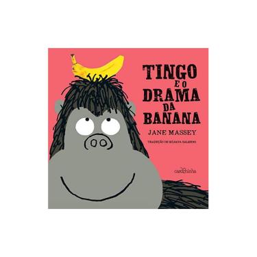 Imagem de Tingo E O Drama Da Banana