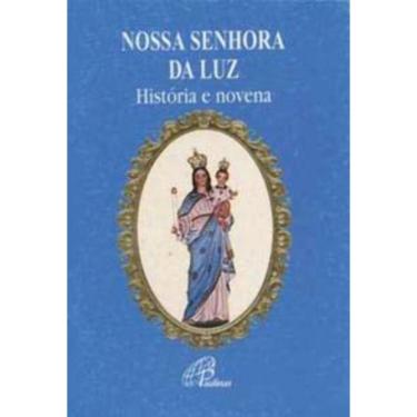Imagem de Nossa Senhora Da Luz - História e Novena