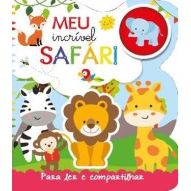 Imagem de Para ler e compartilhar - meu incrível safari - PE DA LETRA, 3
