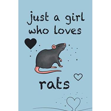 Imagem de Just A Girl Who Loves Rats Animal: Gift Journal/Notebook Blank Lined Ruled for Girls Boys 6x9 120 Pages