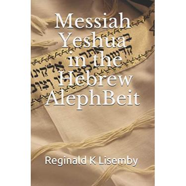 Imagem de Messiah Yeshua in the Hebrew AlephBeit