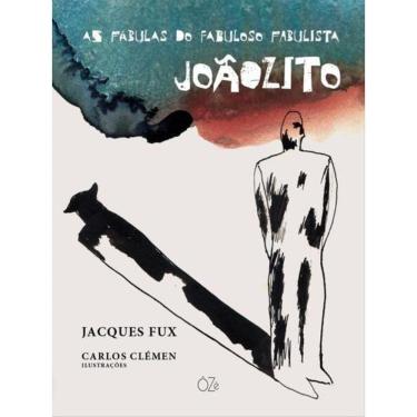 Imagem de As Fábulas Do Fabuloso Fabulista Joãozito