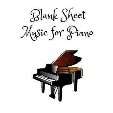 Imagem de Blank Sheet Music for Piano: 100 Page Sheet Music Paper for All Your Music Writing Needs.