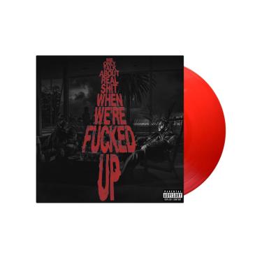 Imagem de We Only Talk About Real Shit When We're Fucked Up[Transparent Red 2 LP]