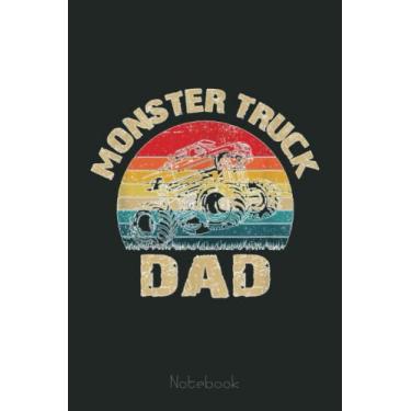 Imagem de MONSTER TRUCK DAD; Retro Distressed Big Truck Notebook: Funny Monster Trucks Gifts for Kids Great Kids Appreciation Thank Gag Gifts for Girls Toddler Boys Dad Mom