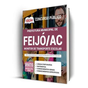 Imagem de Apostila Prefeitura de Feijó - AC - Monitor de Transporte Escolar - Ap