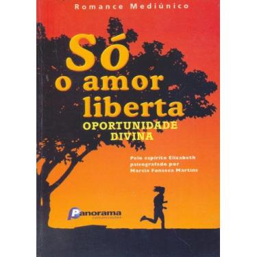 Imagem de Só o Amor Liberta Oportunidade Divina - Panorama, 3