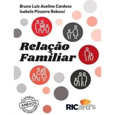Imagem de Relacao Familiar - 100 Cards Para Pensar E Conversar Sobre A Nossa Familia.