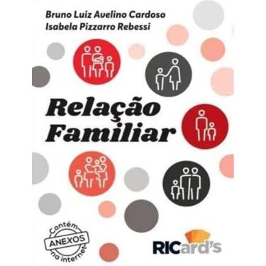 Imagem de Relacao Familiar - 100 Cards Para Pensar E Conversar Sobre A Nossa Familia.