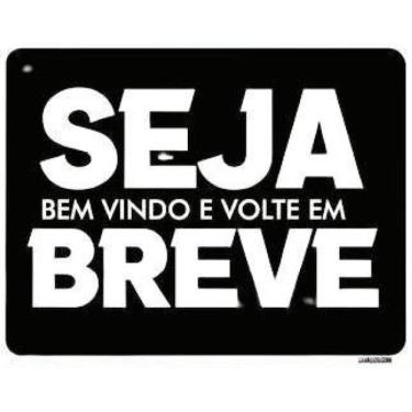 Imagem de Kit 3 Placas Decorativa - Seja Bem Vindo Volte Em Breve