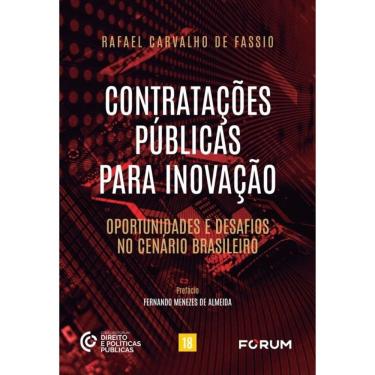 Imagem de Contratações Públicas Para Inovação - Oportunidades E Desafios No Cenário Brasileiro
