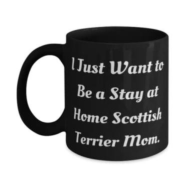Imagem de Lindos presentes de cachorro Terrier escocês, I Just Want to Be a Stay at Home Terrier escocês, caneca perfeita de 325 g 443 ml para amigos de amigos