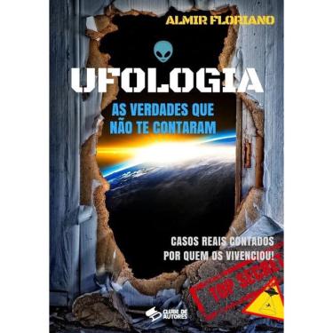 Imagem de Ufologia: As Verdades Que Não Te Contaram