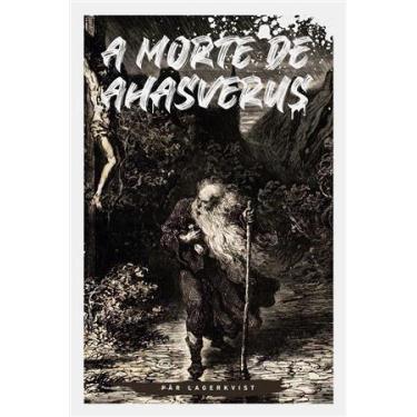 Imagem de A Morte de Ahasverus - Editora Sator