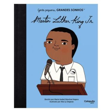 Imagem de Gente Pequena, Grandes Sonhos: Martin Luther King Jr