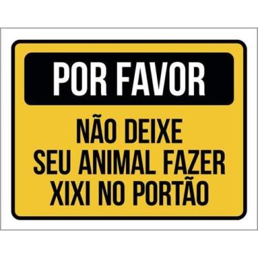 Imagem de Kit 10 Placa Por Deixe Animal Fazer Xixi Portão 27X35 - Sinalizo