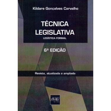 Imagem de Técnica Lesgislativa - Legísta Formal - 06Ed/14 - DEL REY LIVRARIA E E