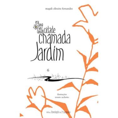 Imagem de Era Uma Vez Uma Cidade Chamada Jardim