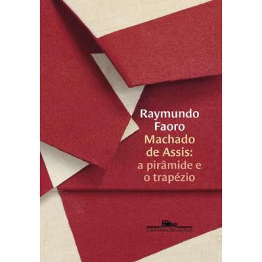 Imagem de Livro - Machado de Assis: a pirâmide e o trapézio