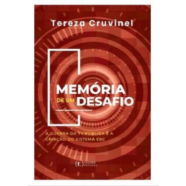 Imagem de Memória de um desafio: A guerra da tv pública e a criação do sistema E