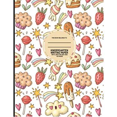 Imagem de PRIMARY WRITING PAPER WITH PICTURE BOX: Composition Notebook with Picture Space, Lined Journal for Kindergarten writing, Kindergarten Writing Paper with Lines for Preschool