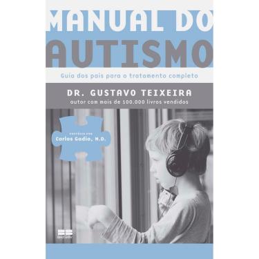 Imagem de Livro – Manual do Autismo: Guia dos Pais para o Tratamento Completo – Dr. Gustavo Teixeira
