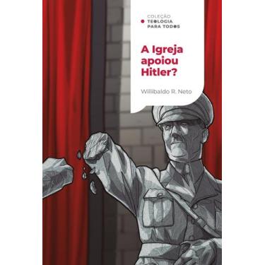 Imagem de Livro - A Igreja apoiou Hitler?