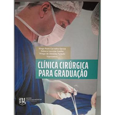 Imagem de Clínica Cirúrgica para Graduação