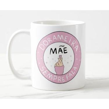 Imagem de Caneca Mãe Dorameira Sempre Fala Só Mais Um Episódio