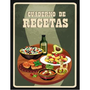 Imagem de Cuaderno de Recetas: Recetario con espacio para fotos para completar tus comidas y platos (libreta de cocina).