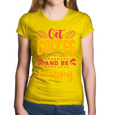 Imagem de Baby Look Algodão Get Coffee And Be Happy - Foca na Moda, Amarelo, G