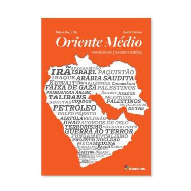 Imagem de Oriente Médio Uma região de conflitos e tensões - Ed Moderna - EDITORA