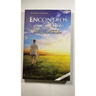 Imagem de Encontros com a vida - aprendendo a curar o corpo, a alma e o coração