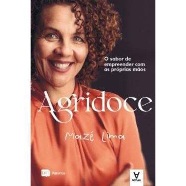 Imagem de Agridoce - O Sabor De Empreender Com As Próprias Mãos