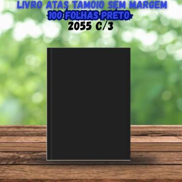 Imagem de Livro Atas Tamoio Sem Margem 100 Folhas Preto 2055 C/3