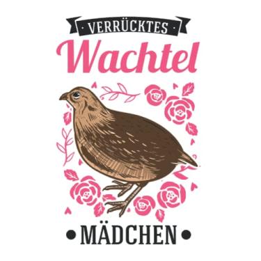 Imagem de Wachtel Notizbuch: Verrücktes Wachtel Mädchen Wachtel / 6x9 Zoll / 120 karierte Seiten Seiten