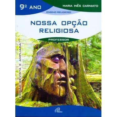 Imagem de Livro - Nossa opção religiosa - 9º ano (livro do professor)