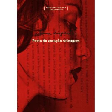 Imagem de Livro - Perto do coração selvagem: edição com manuscritos e ensaios in