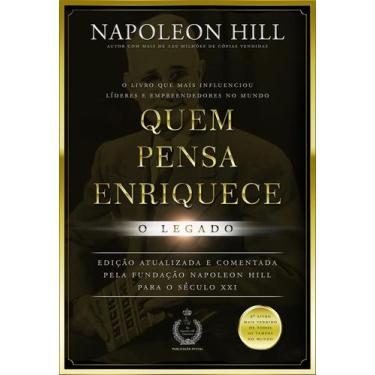 Imagem de Livro Quem Pensa Enriquece O Legado Napoleon Hill