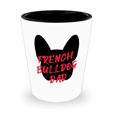 Imagem de Buldogue francês Dad Shot Glass - Presentes de pai buldogue francês