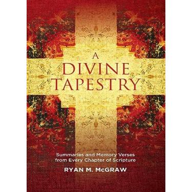 Imagem de A Divine Tapestry: Summaries and Memory Verses from Every Chapter of Scripture