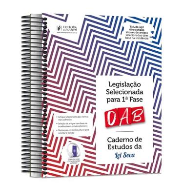 Imagem de Legislação Selecionada Para 1ª Fase OAB - Caderno de Estudos da Lei Seca